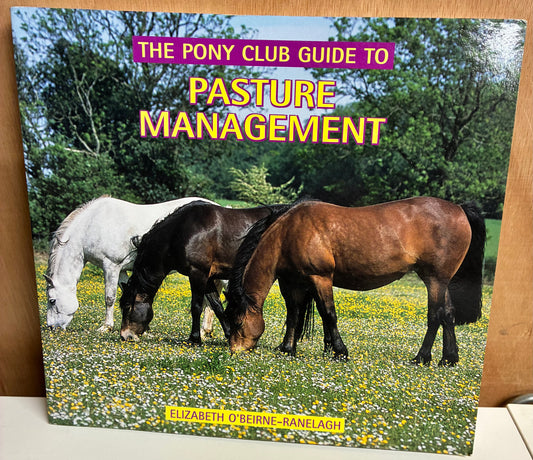 New - The Pony Club Guide to Pasture Management Book